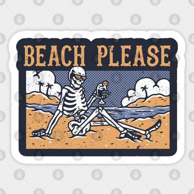 Beach Please Sticker by wookiemike